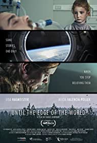 Bis Die Welt Einen Rand Bekommt - Until the Edge of the World (2019)